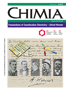 CHIMIA Vol. 68 No. 5 (2014): Foundations of Coordination Chemistry - Alfred Werner