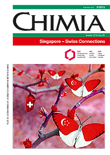 CHIMIA Vol. 69 No. 03(2015): Singapore - Swiss Connections
