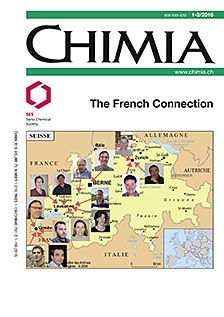 CHIMIA Vol. 70 No. 1-2 (2016): The French Connection
